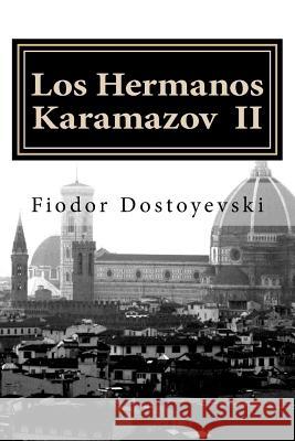 Los Hermanos Karamazov: Una reunión inapropiada Rivas, Anton 9781539427759 Createspace Independent Publishing Platform - książka