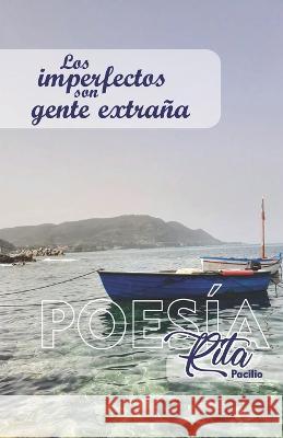 Los imperfecto son gente extraña: Gli imperfetti sono gente bizzarra Rita Pacilio, Elisabetta Bagli 9789584935366 Papel Y Lapiz -Casa Editorial - książka