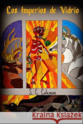 Los Imperios de Vidrio S C Coleman 9798461143473 Independently Published - książka