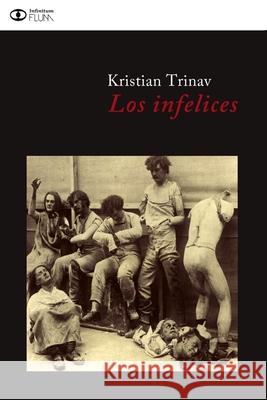 Los infelices Kristian Trinav 9781709687228 Independently Published - książka