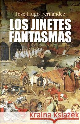 Los jinetes fantasmas Ediciones, Neo Club 9781543298789 Createspace Independent Publishing Platform - książka