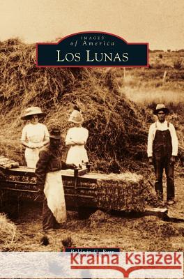 Los Lunas Baldwin G Burr 9781531664459 Arcadia Publishing Library Editions - książka