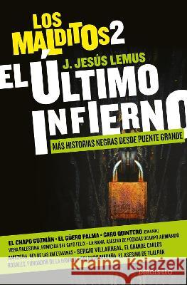 Los Malditos 2. El Último Infierno / The Last Hell. the Damned 2 Lemus, J. Jesús 9786073824286 Debolsillo - książka