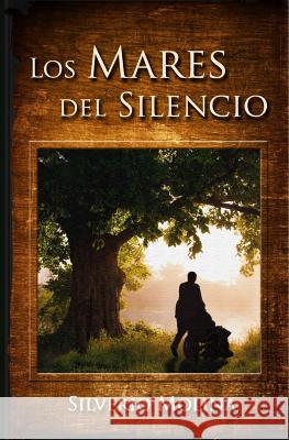 Los Mares del Silencio Silverio Molina 9781514801574 Createspace Independent Publishing Platform - książka