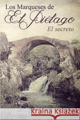 Los Marqueses de El Pielago: El secreto Perez, Nerea 9781537735818 Createspace Independent Publishing Platform - książka