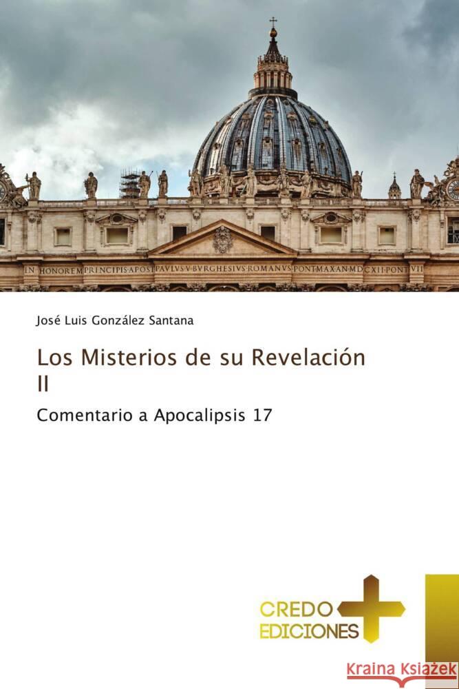 Los Misterios de su Revelaci?n II Jos? Luis Gonz?lez Santana 9786135663815 Credo Ediciones - książka