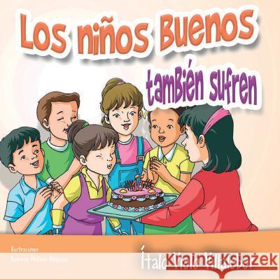 Los niños buenos también sufren Ítalo Violo Villalobos 9781982033262 Createspace Independent Publishing Platform - książka