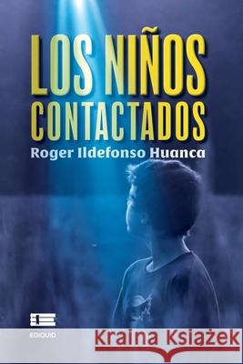 Los niños contactados Ígneo, Grupo 9786125042293 Ediquid - książka