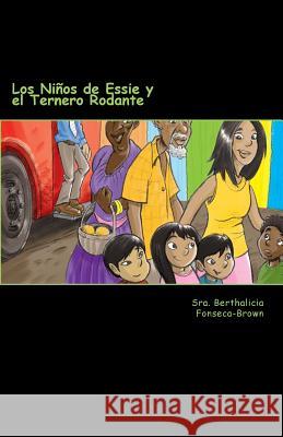 Los Niños de Essie y el Ternero Rodante Brown, Luke Am 9781470018023 Createspace - książka