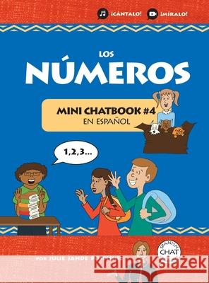 Los Números: Mini Chatbook en español #4 (Hardcover) Pospishil, Julie Jahde 9781946128805 Mini Chatbook en Espanol - książka