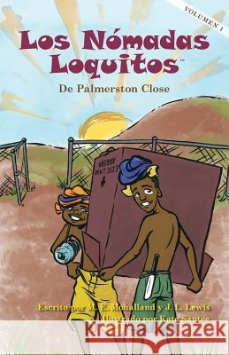 Los Nómadas Loquitos de Palmerston Close Lewis, J. L. 9780989710640 Mohalland Lewis LLC - książka