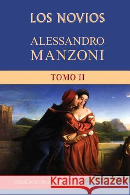 Los novios (tomo 2) Manzoni, Alessandro 9781496058539 Createspace - książka