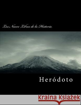 Los Nueve Libros de la Historia Herodoto 9781537590530 Createspace Independent Publishing Platform - książka