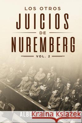 Los Otros Juicios de Nuremberg, V. 2 (Cap?tulo S?ptimo - Noveno) Alberto Zuppi 9781637776209 Red Penguin Books - książka