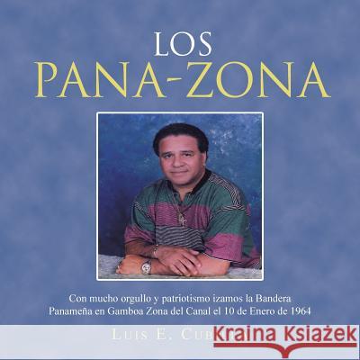 Los pana-zona Cubilla, Luis E. 9781506513683 Palibrio - książka