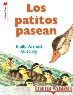 Los Patitos Pasean Emily Arnold McCully 9780823446872 Holiday House - książka