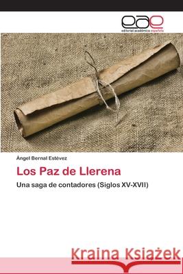 Los Paz de Llerena Bernal Estévez, Ángel 9786202110273 Editorial Académica Española - książka