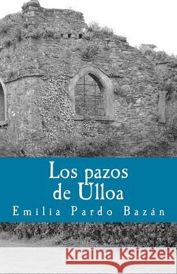 Los pazos de Ulloa Gijon, Francisco 9781548213237 Createspace Independent Publishing Platform - książka