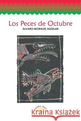 Los peces de octubre Morales Aguilar ?lvaro 9789582003142 Magisterio - książka