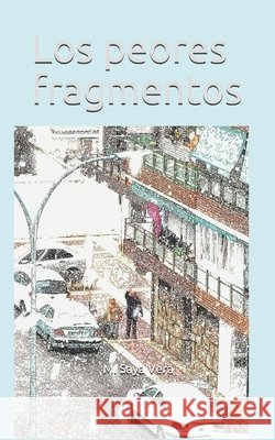Los peores fragmentos M Saya Vera 9798527663365 Independently Published - książka