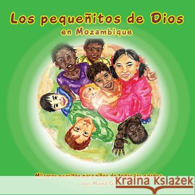 Los Pequeñitos de Dios en Mozambique: God's little People of Mozambique (Spanish) Thelma Goszleth 9781945423031 Five Stone Publishing - książka