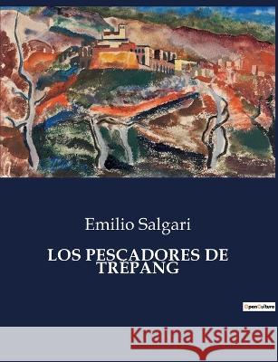 Los Pescadores de Trepang Emilio Salgari   9791041936885 Culturea - książka