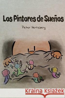 Los Pintores de Sueños Hertzberg, Peter 9780464422174 Blurb - książka