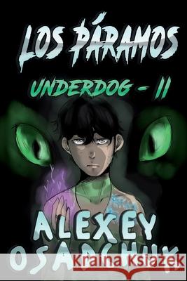 Los Páramos (Underdog-II): Serie LitRPG Osadchuk, Alexey 9788076192614 Magic Dome Books - książka