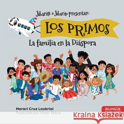 Los Primos: La Familia en la Di?spora Victor Febus Merari Cru 9781737995043 Audaz Editorial - książka