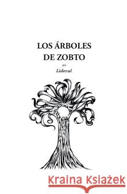 Los árboles de Zobto Gonzalez, Lisbeth 9781547298945 Createspace Independent Publishing Platform - książka