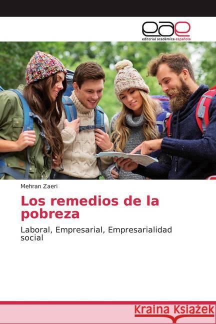 Los remedios de la pobreza : Laboral, Empresarial, Empresarialidad social Zaeri, Mehran 9786200372000 Editorial Académica Española - książka