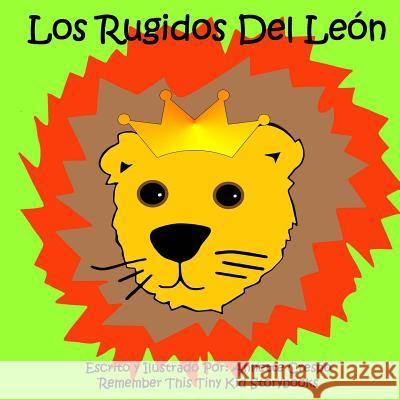 Los Rugidos Del León Kid Storybooks, Remember This Tiny 9781502987310 Createspace - książka