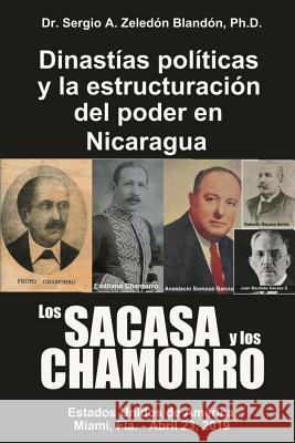 Los Sacasa y Los Chamorro: Dinastias Politicas y la estructuracion del Poder en Nicaragua Rivera-Montealegre, Flavio 9781793868282 Independently Published - książka