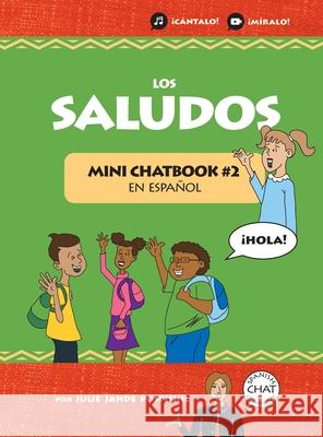 Los Saludos: Mini Chatbook #2 en español (Hardcover) Pospishil, Julie Jahde 9781946128218 Mini Chatbook en Espanol - książka