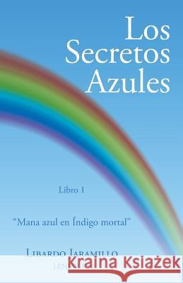 Los secretos azules: Libro 1 