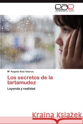 Los secretos de la tartamudez Ruiz Valeros María Ángeles 9783845486154 Editorial Acad Mica Espa Ola - książka