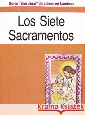 Los Siete Sacramentos Lawrence G. Lovasik 9780899424620 Catholic Book Publishing Company - książka