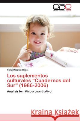 Los Suplementos Culturales Cuadernos del Sur (1986-2006) Rafael G?me 9783847361350 Editorial Acad Mica Espa Ola - książka