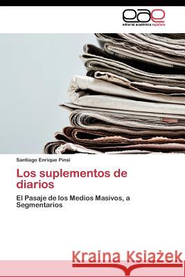 Los suplementos de diarios Pinsi Santiago Enrique 9783844347210 Editorial Academica Espanola - książka