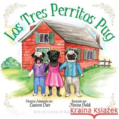 Los Tres Perritos Pug Laurren Darr 9781943356140 Left Paw Press, LLC - książka