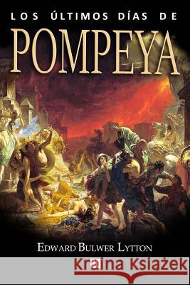 Los ultimos dias de Pompeya Gotor, Servando 9781546699521 Createspace Independent Publishing Platform - książka