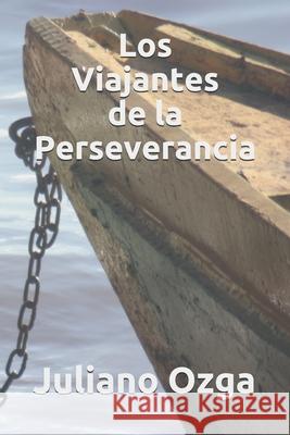 Los Viajantes de la Perseverancia Teresa Arias, Artur Rodrigues, Antonio Silva Sprock 9798701312959 Independently Published - książka