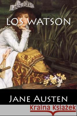 Los Watson Jane Austen 9781544257204 Createspace Independent Publishing Platform - książka