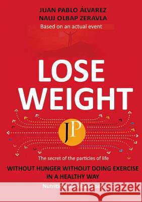 Lose Weight Juan Pablo Alvare 9788409019106 Jpaa - książka
