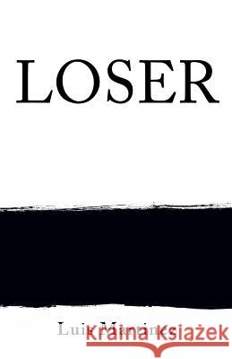 Loser Archbishop Luis Martinez 9781545619605 Xulon Press - książka