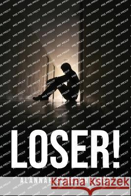 Loser! Alannah Schoenheimer   9781805099314 GHOSTWRITY - książka