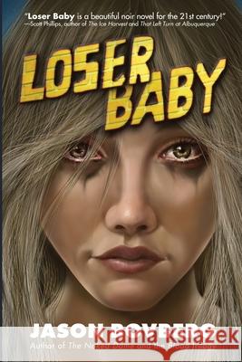 Loser Baby Jason Bovberg 9780966262988 Dark Highway Press - książka