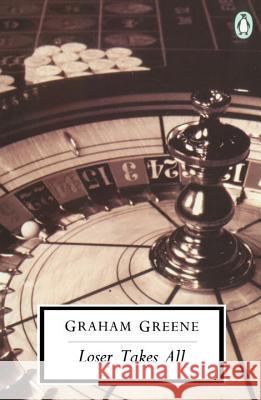 Loser Takes All Graham Greene 9780140185423 Penguin Books Ltd - książka