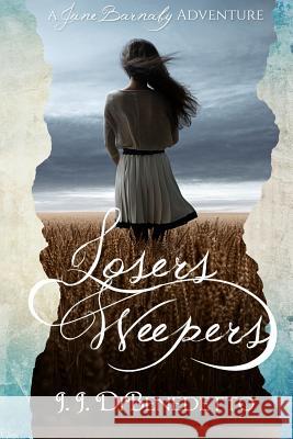 Losers Weepers J. J. Dibenedetto 9781535181617 Createspace Independent Publishing Platform - książka