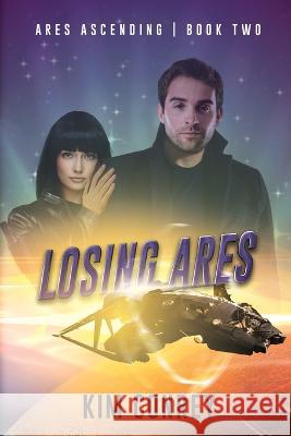 Losing Ares Kim Conrey 9781685132934 Black Rose Writing - książka
